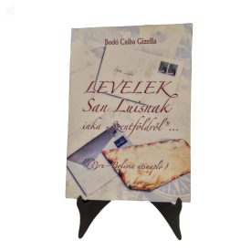 Levelek San Luisnak – Szentföldről